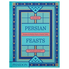 Persian Feasts: Recipes & Stories from a Family Table
