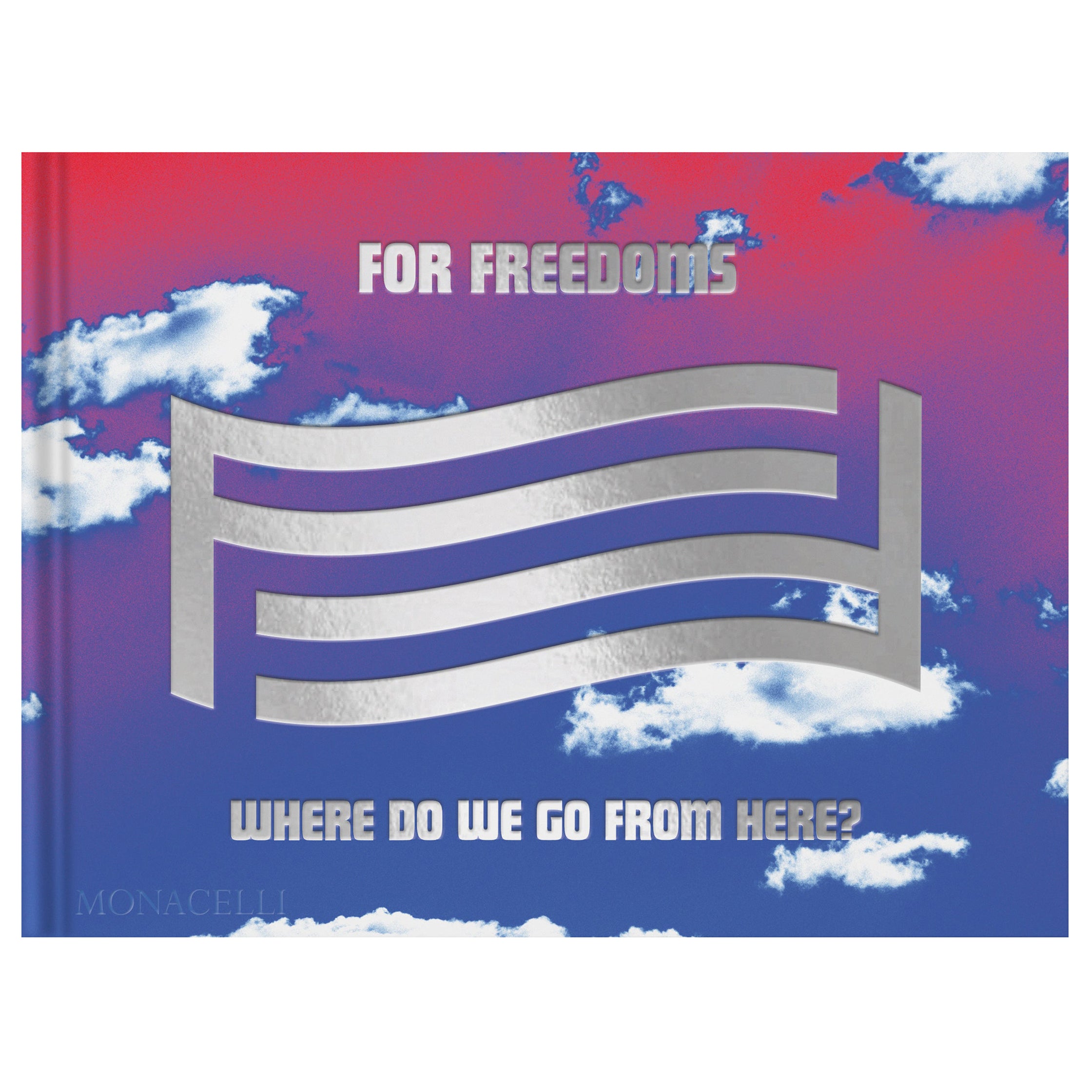 For Freedoms : Où allons-nous de là ? en vente