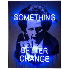 Something Better Change by Illuminati Neon