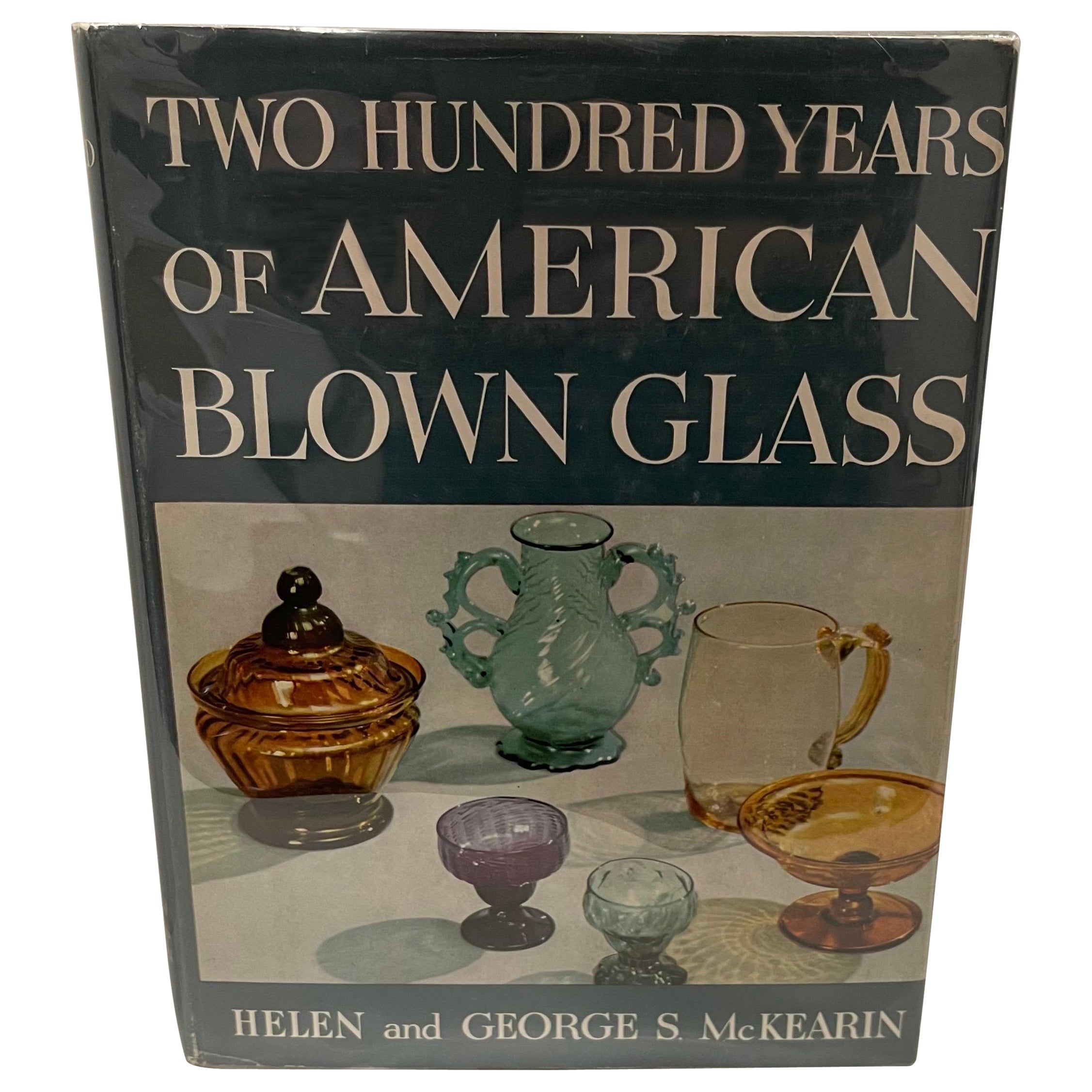 Zweihundert Jahre amerikanisches mundgeblasenes Glasbuch, 1. Auflage