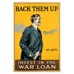 Original Antique WWI Propaganda Poster Back Them Up Invest In War Loan My Duty