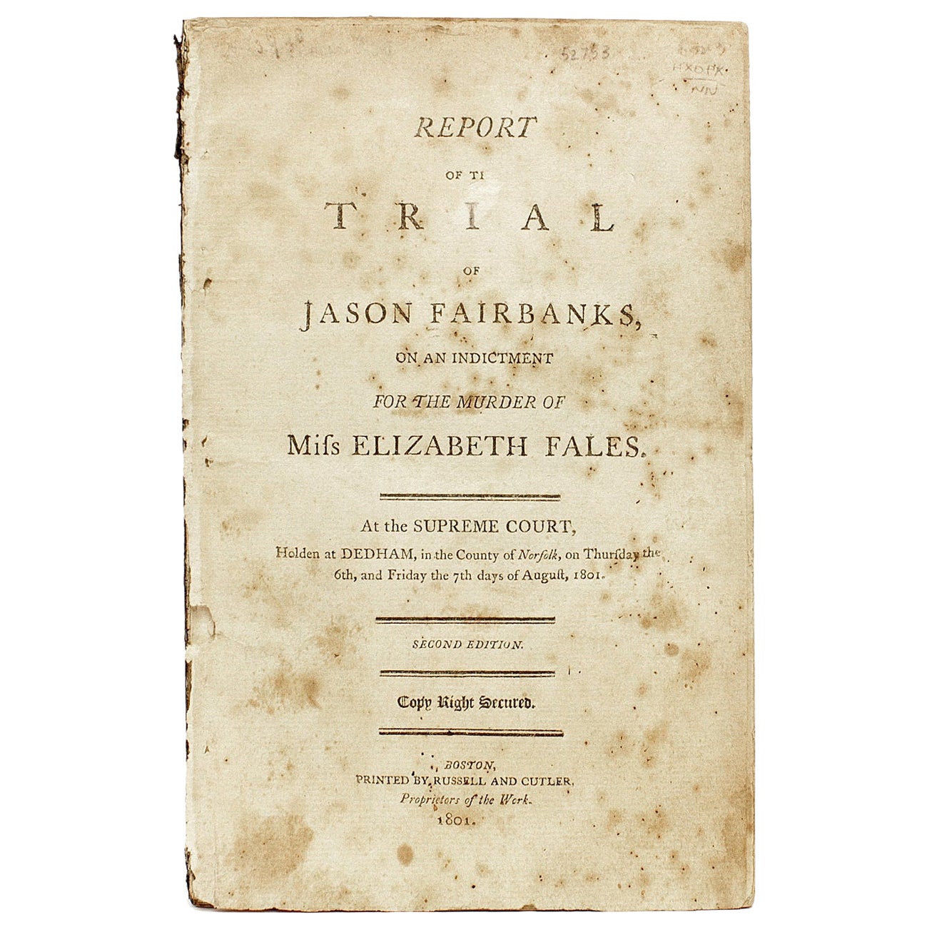 The Report of the Trial of Jason Fairbanks for the Murder of Elizabeth Fales - 1801