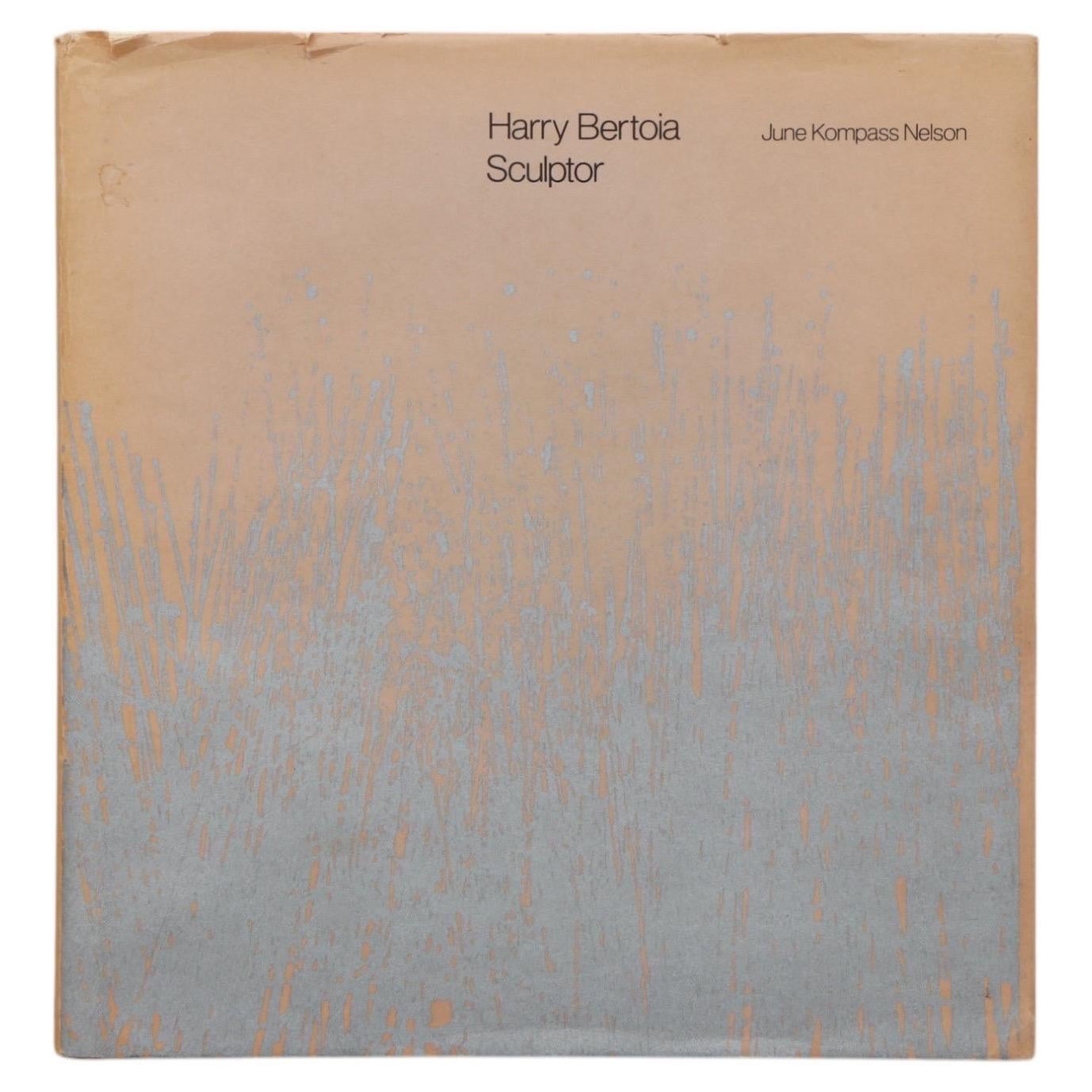 Harry Bertoia - Sculptor by June Kompass Nelson