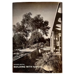 Richard Neutra: Costruire con la Nature, Copertina rigida con giacca di polvere, 1971
