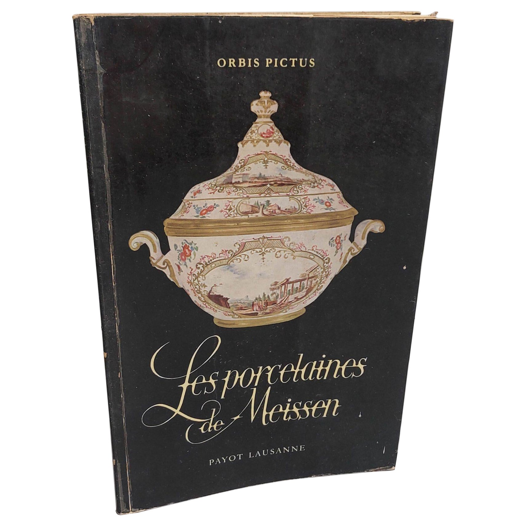 Reference Book European Porcelain – Orbis Pictus 10, Les Porcelaines De Meissen