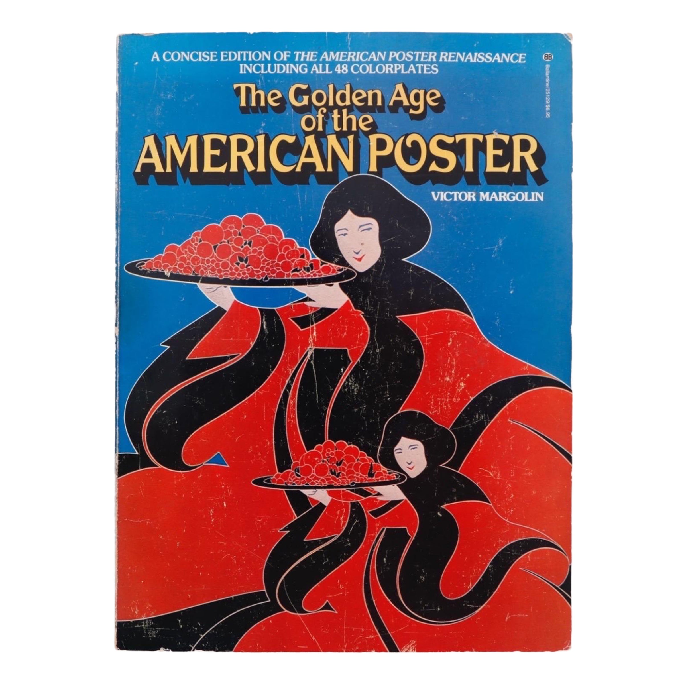 The Golden Age of the American Poster by Victor Margolin