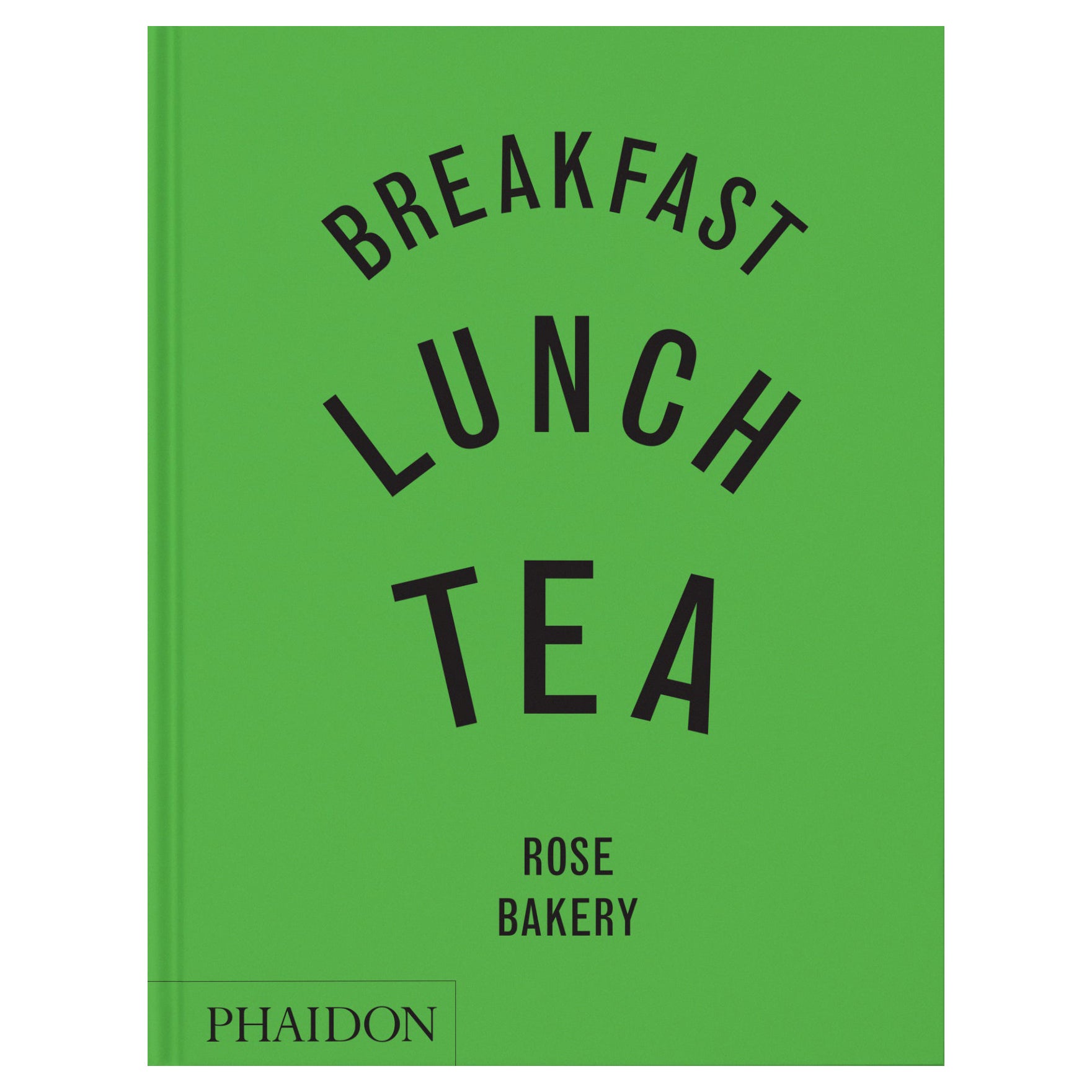 Breakfast, Lunch, Tea The Many Little Meals of Rose Bakery