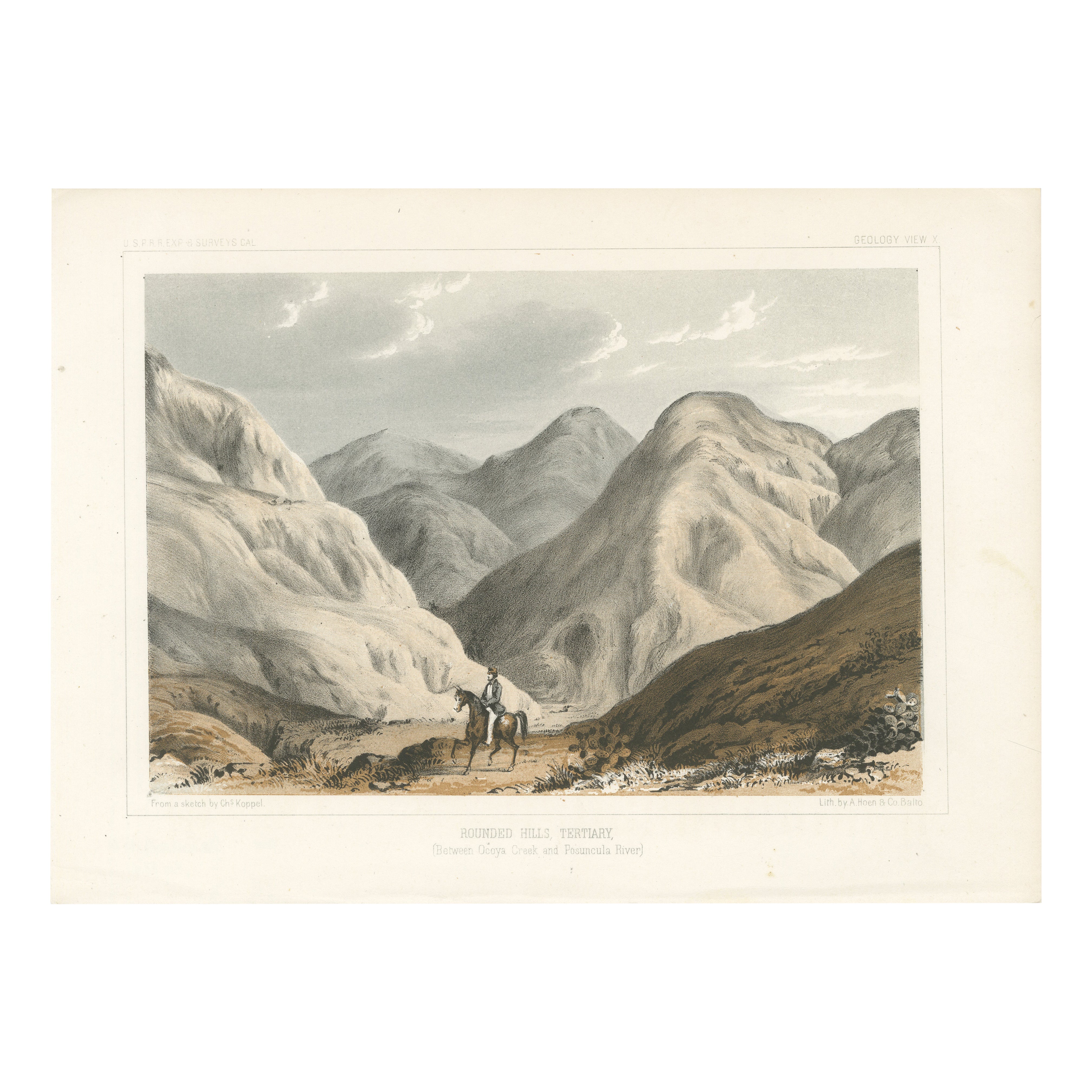 Rounded Hills, Tertiary - Between Ocoya Creek and Posuncula River, Litho of 1856