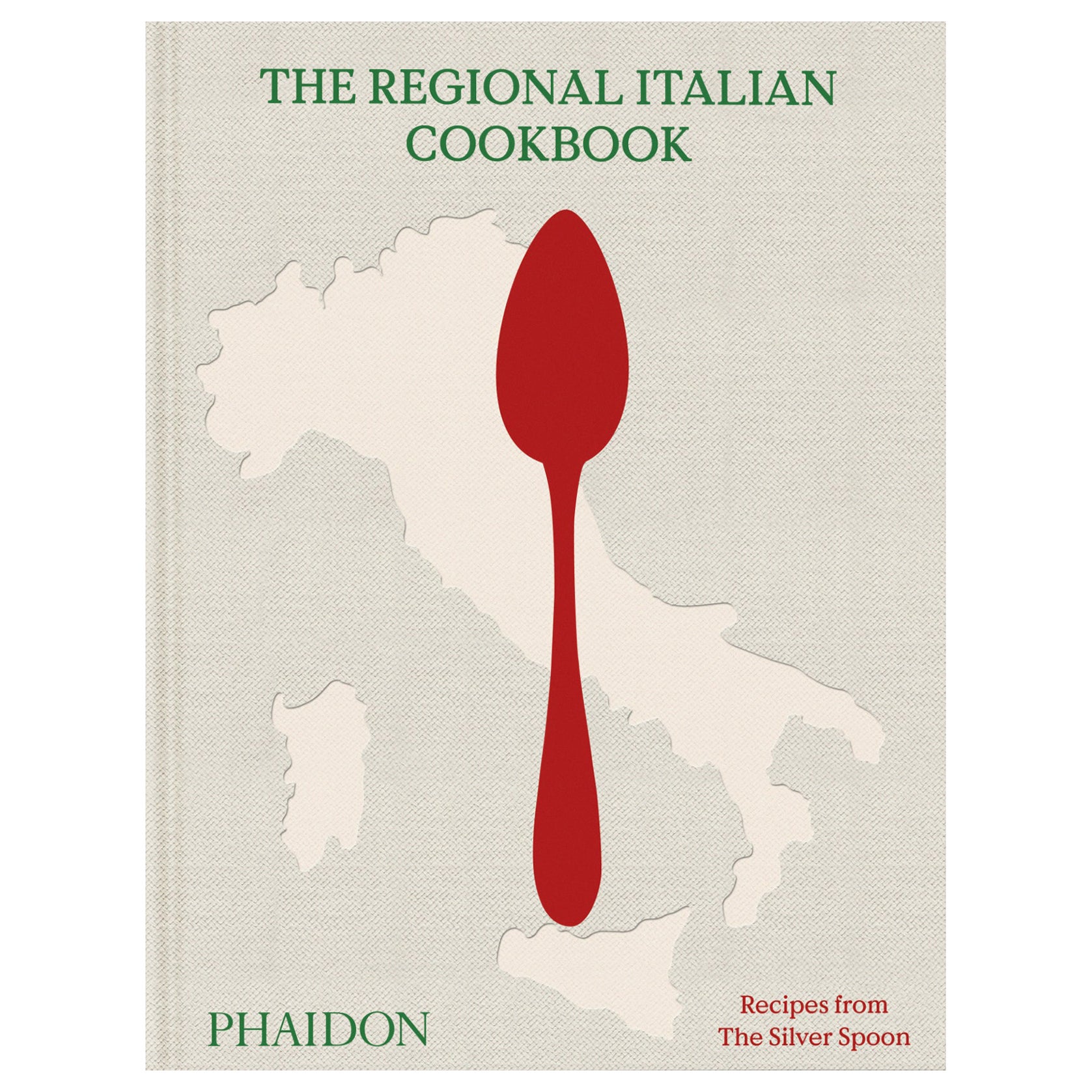 The Regional Italian Cookbook Recipes from The Silver Spoon