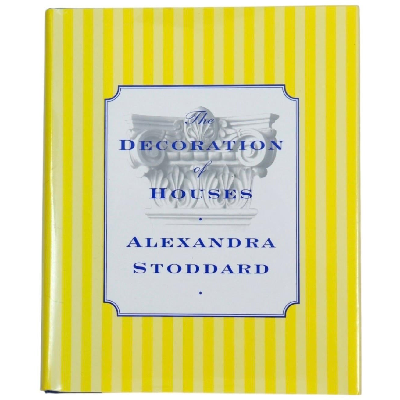 The Decoration of Houses by Alexandra Stoddard