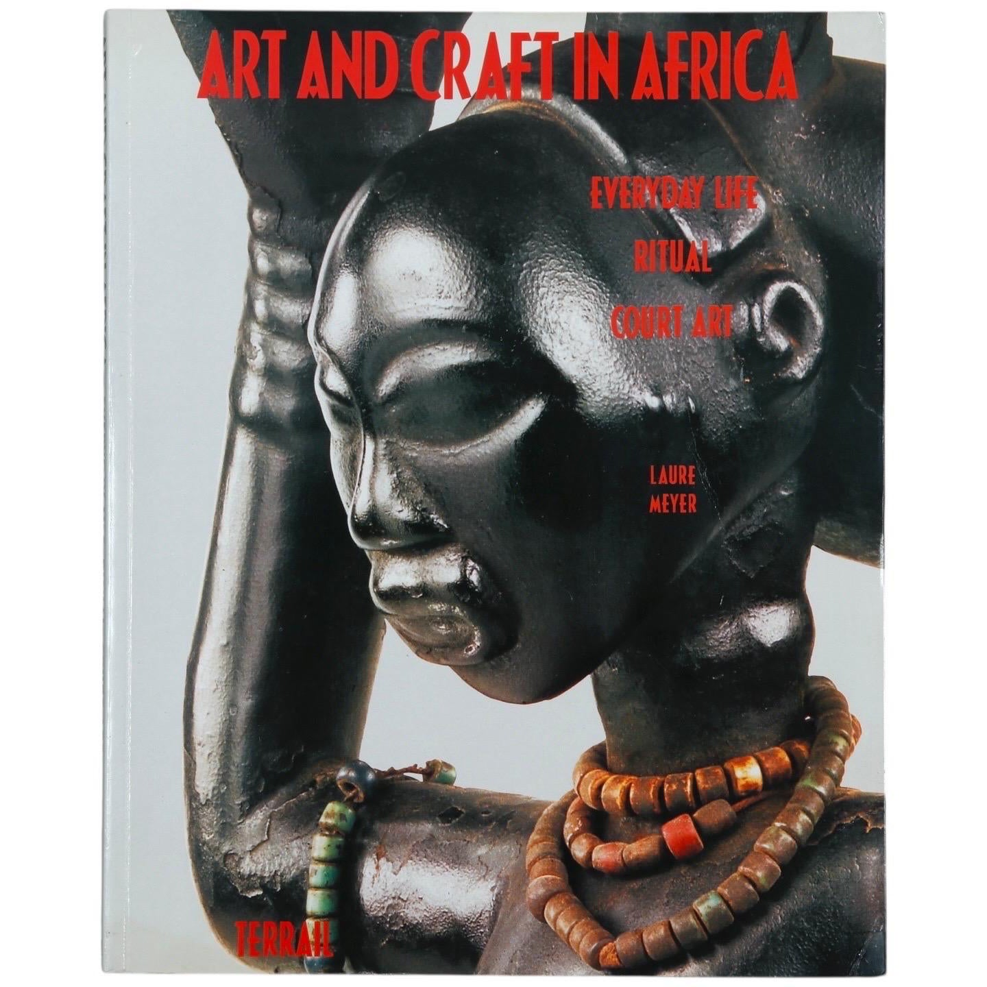 Art and Craft in Africa by Laure Meyer