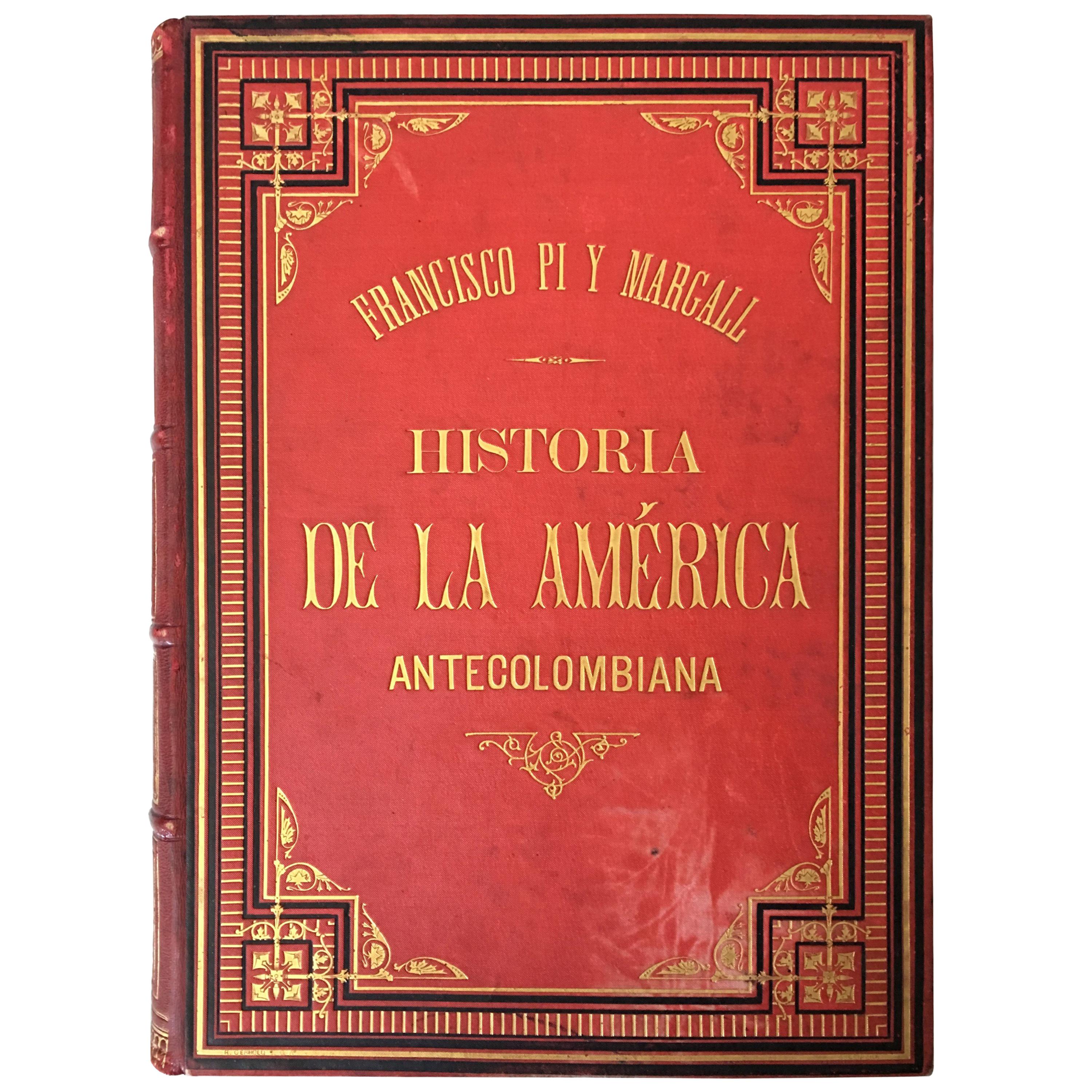 19th History of the Antecolombian America with Original Engravings and Pictures