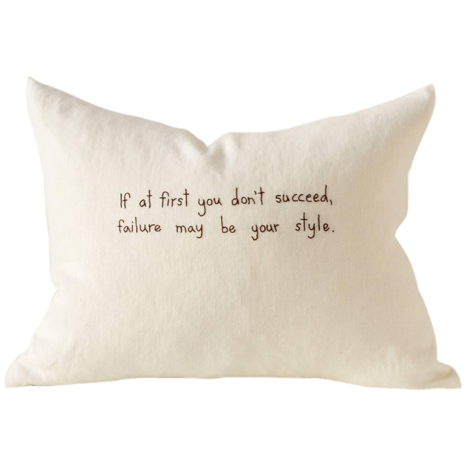 Linen Embroidered Cushion Quentin Crisp, "If at First You Don't Succeed." For Sale