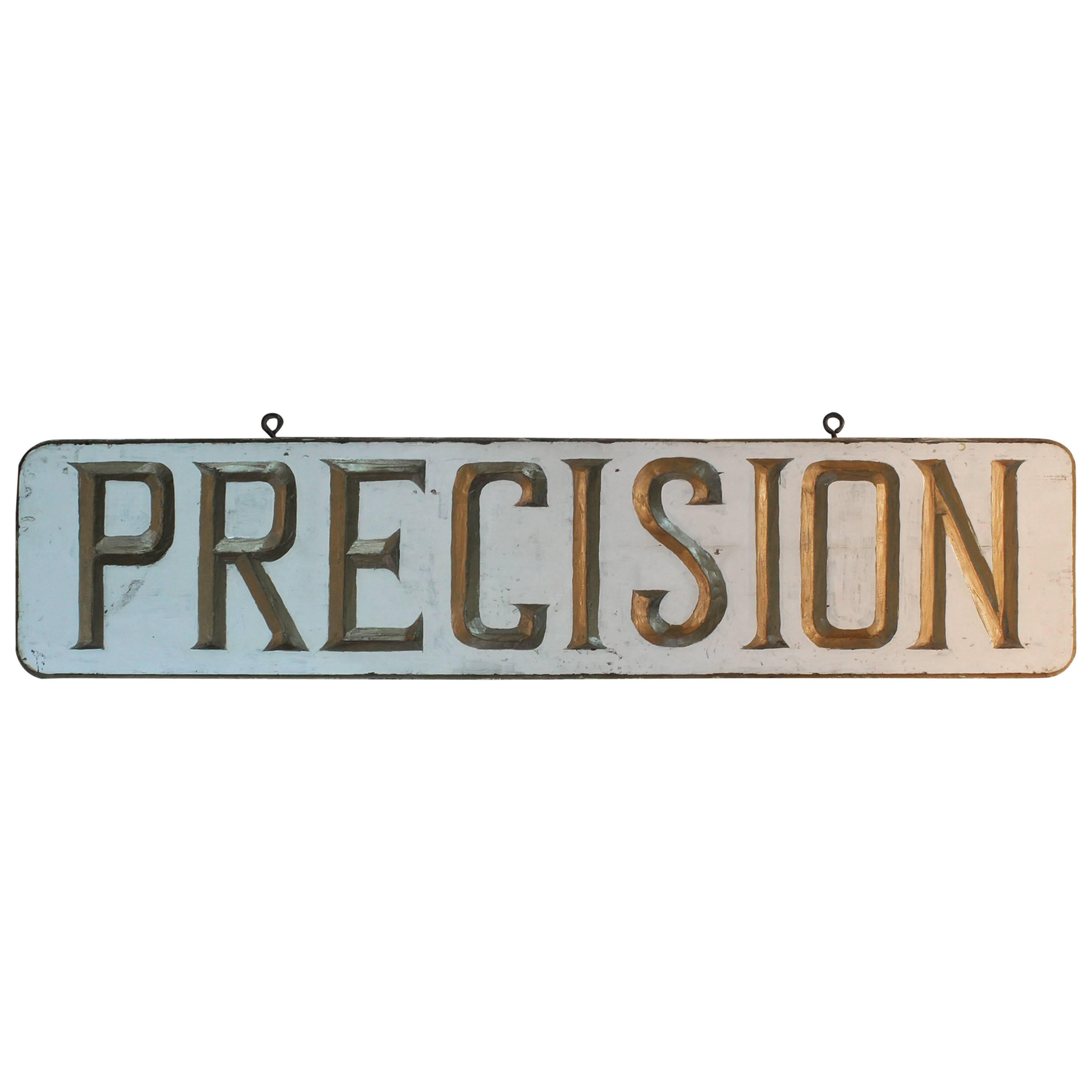 Double-Sided Dimensional Hand-Carved Advertising "Precision" Sign For Sale