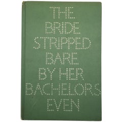 Marcel Duchamp - The Bride Stripped Bare By Her Bachelors Even