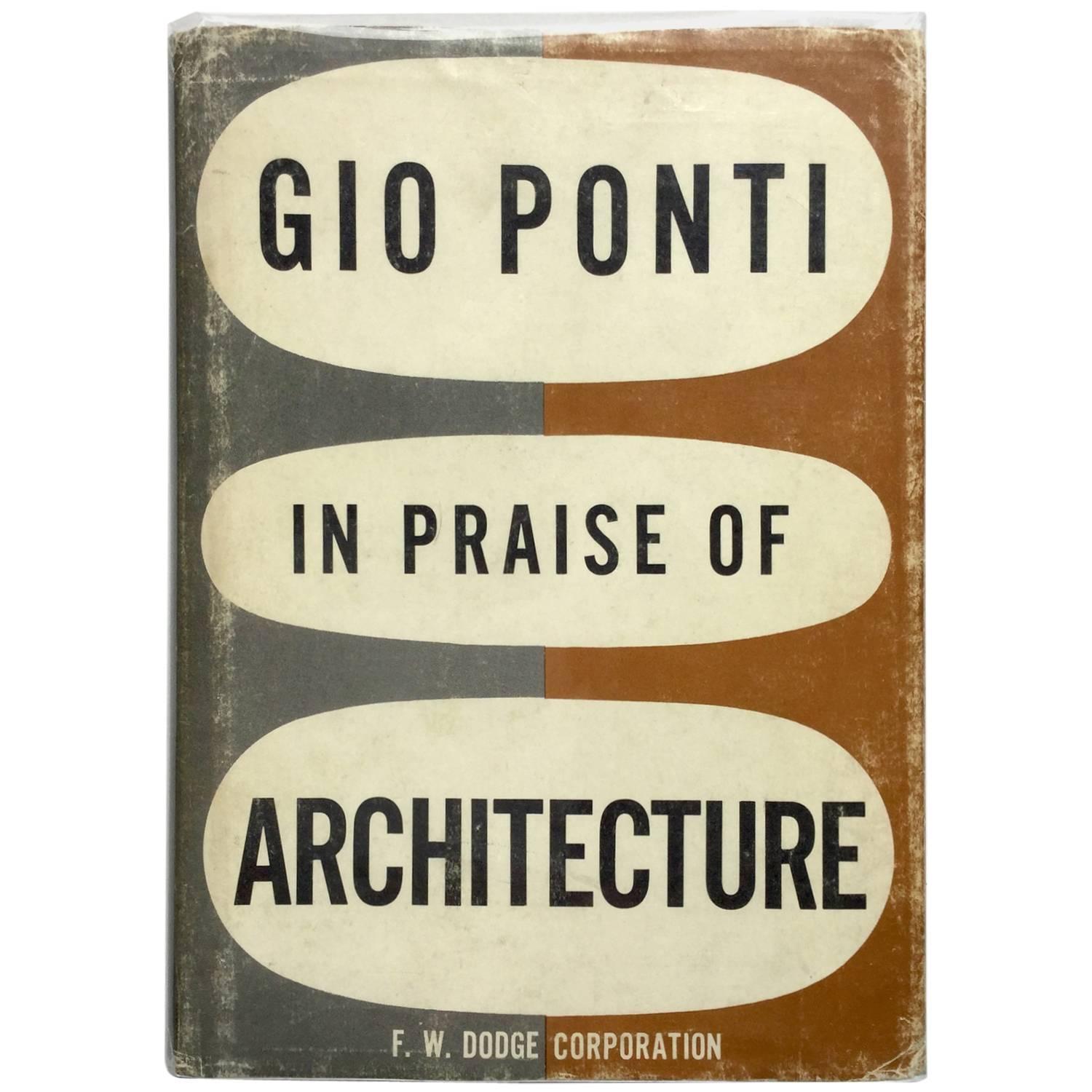 Gio Ponti - in Praise of Architecture 1960 1st ed.