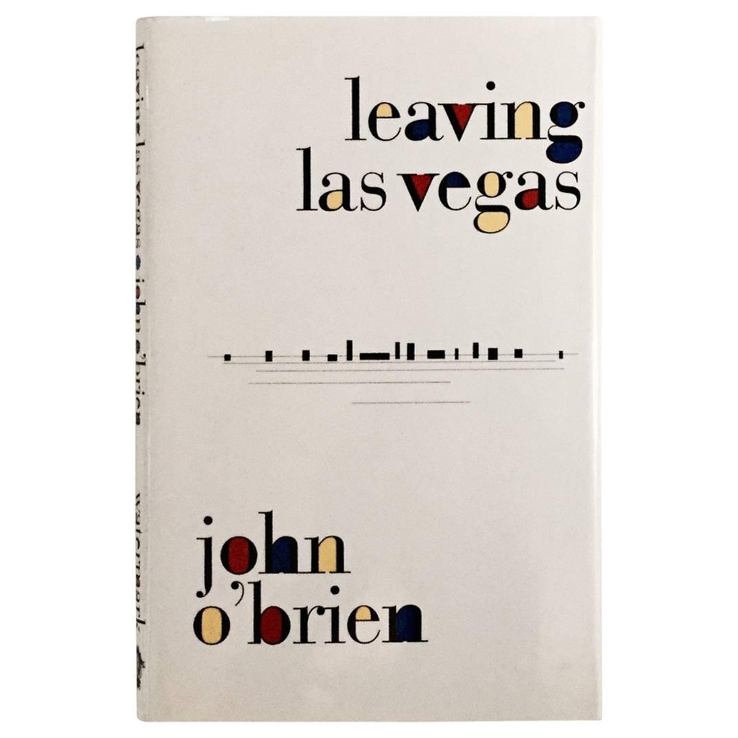 Leaving Las Vegas by John O Leaving Las Vegas by John O