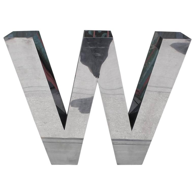 Striking Large-Scale Chrome Stainless Steel Letter W at 1stDibs