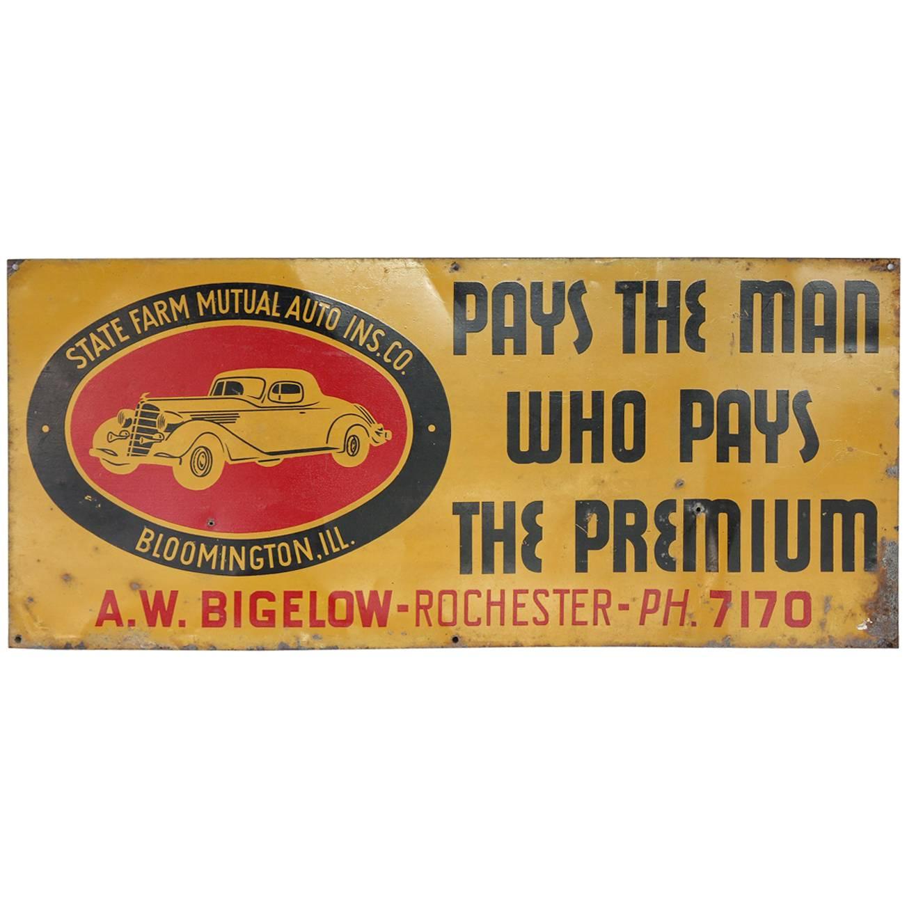 1930s Auto Insurance Advertising Tin Sign "Pays The Man Who Pays The Premium"