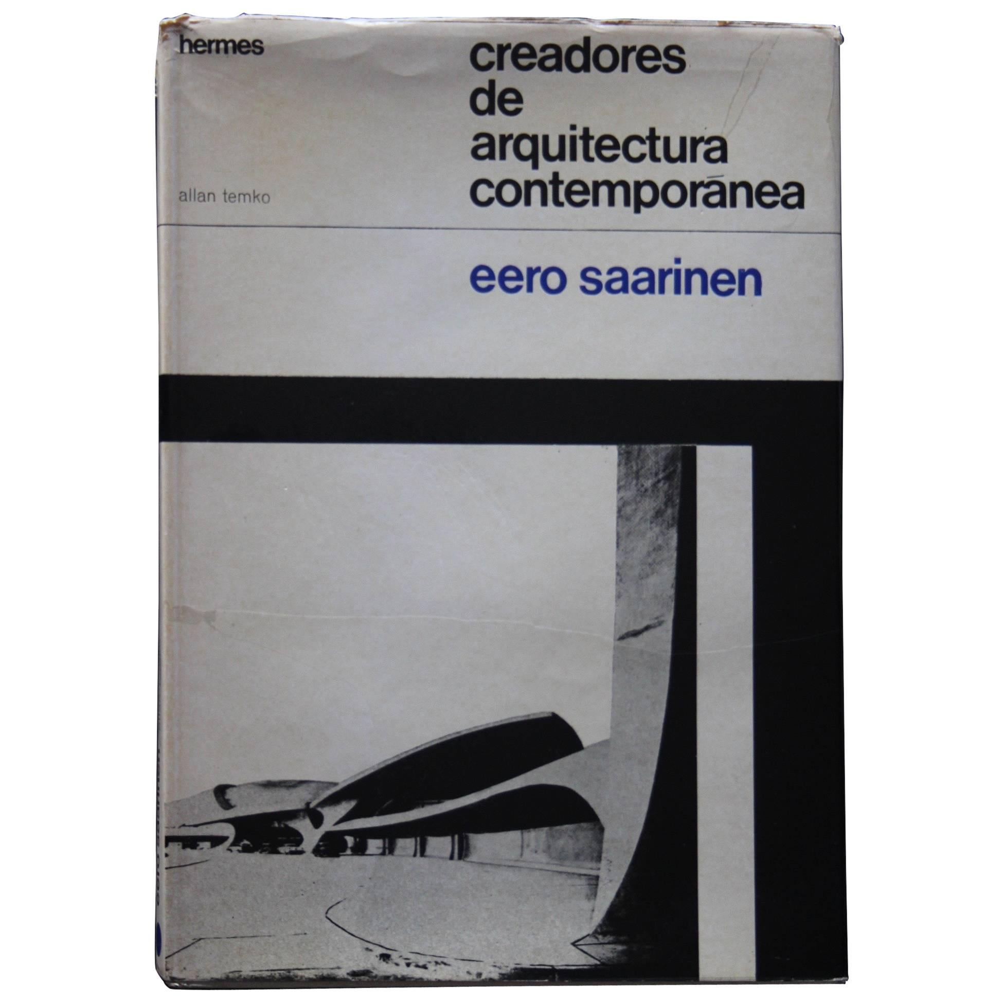 "Eero Saarinen creadores de arquitectura contemporánea" Book