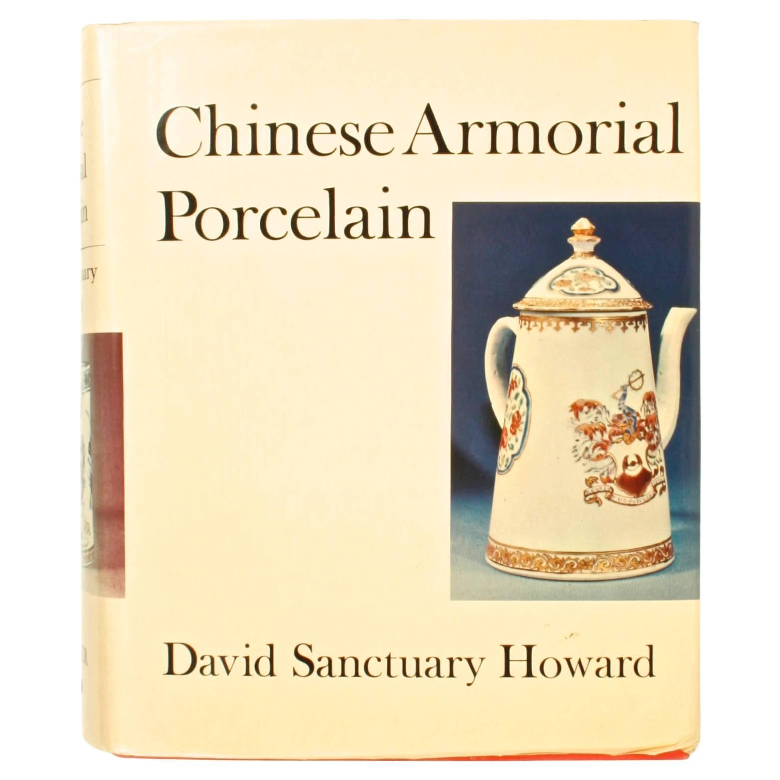 Chinese Armorial Porcelain by David Sanctuary Howard, Inscribed by the Author