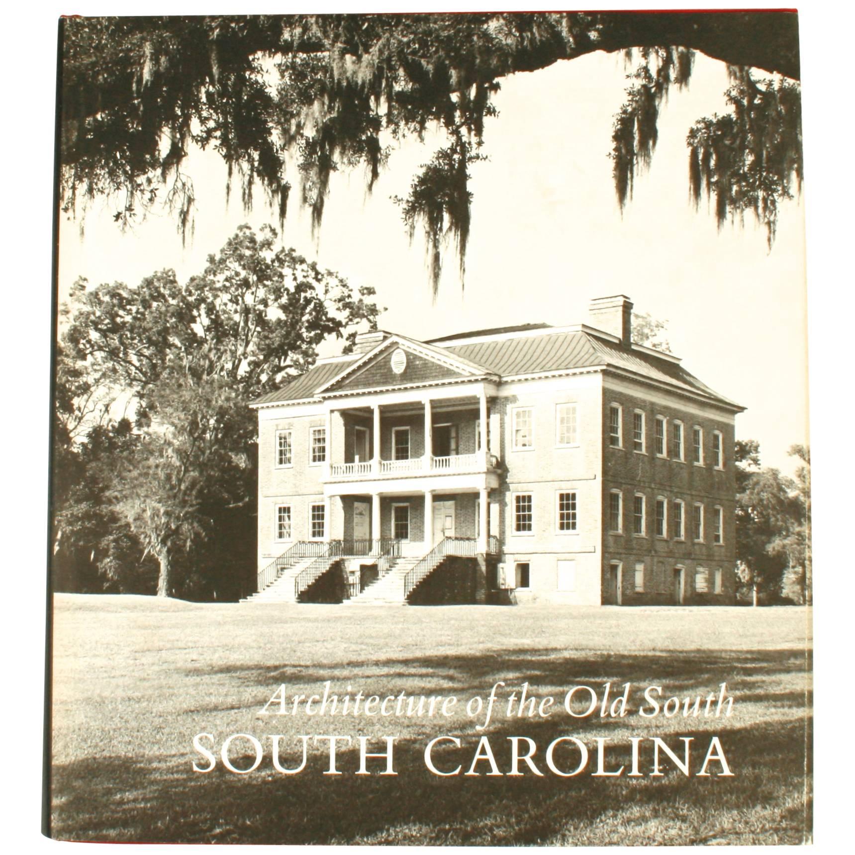 Architecture of the Old South: South Carolina First Edition by Mills Lane