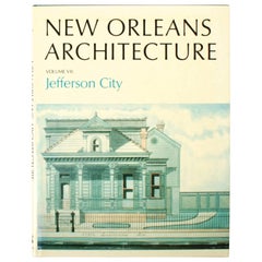 New Orleans Architecture Vol. VII Jefferson City, First Edition