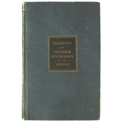 Elements of Interior Decoration, First Edition by Sherril Whiton
