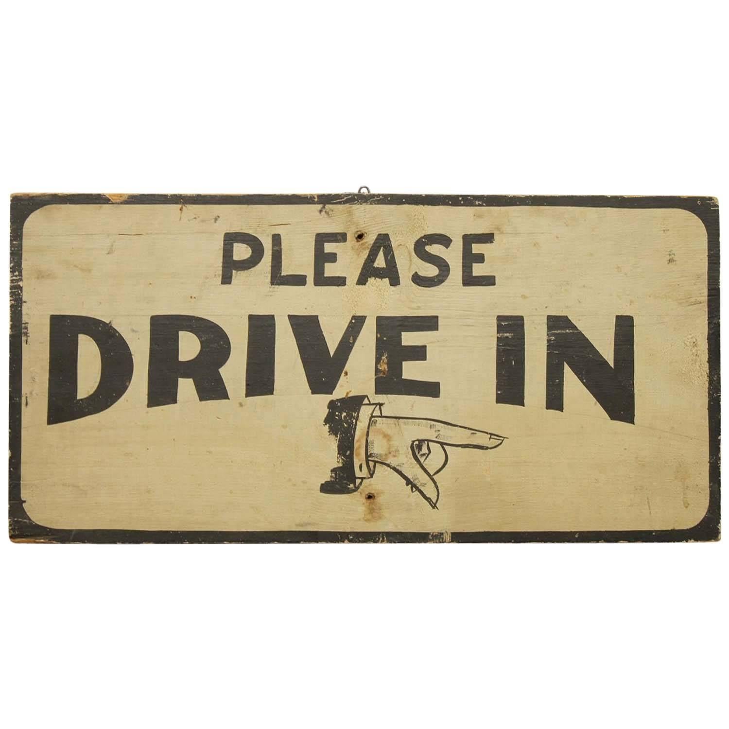 Antique Hand-Painted Directional Sign "Please Drive In" For Sale