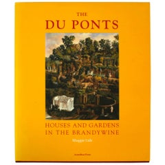 Used Du Ponts Houses and Gardens in the Brandywine, 1st Ed