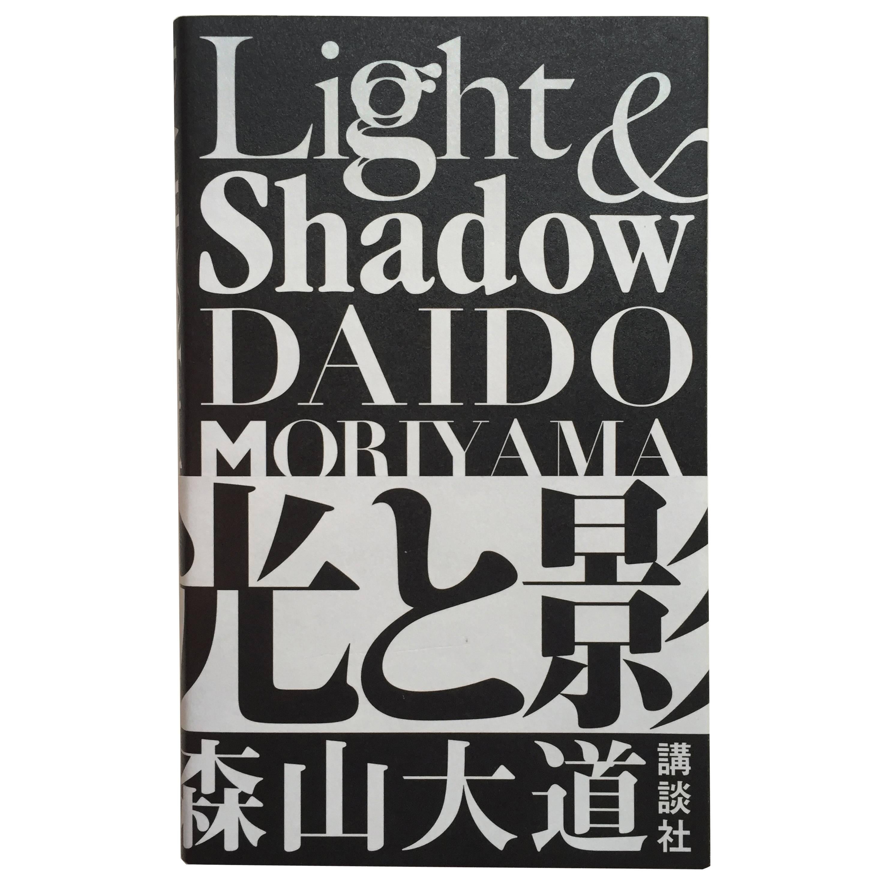Light & Shadow - Daido Moriyama - Édition 1ère, Kodansha, 2009