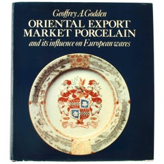 Vintage Oriental Export Market Porcelain by Geoffrey A. Godden