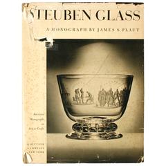 Steuben Glass, a Monograph by James S. Plaut, First Edition