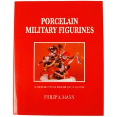 "Porcelain Military Figurines" Book by Philip A. Mann, Signed First Edition