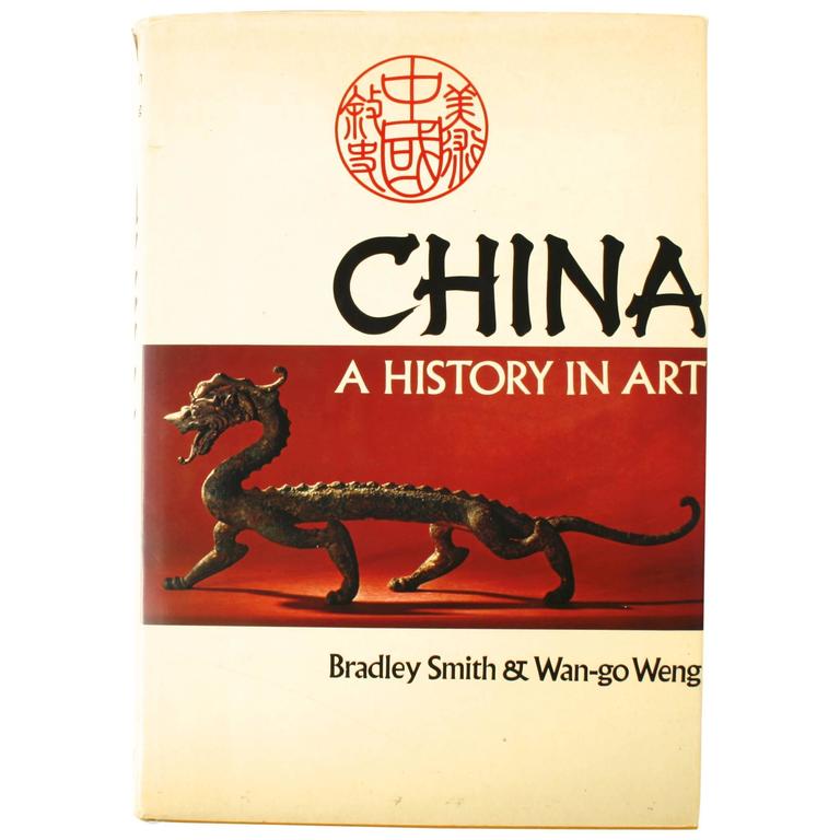 China, A History in Art by Bradley Smith and Wango Weng, First Edition