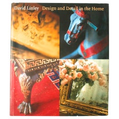 Design and Detail in the Home by David Linley