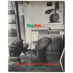 Yes, but... A Critical  Study of Philip Guston - Dore Ashton - 1st Edition, 1976