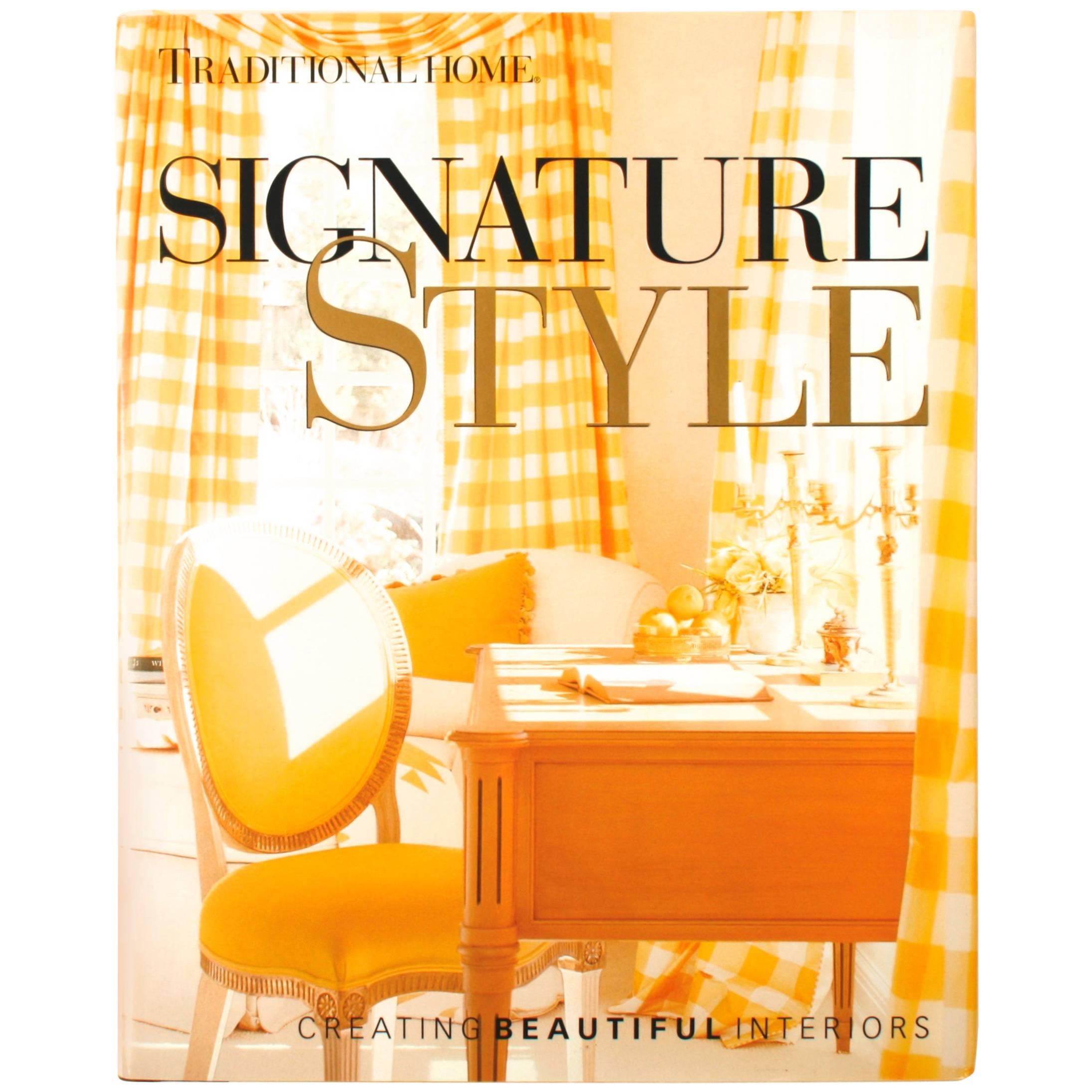 Signature Style, Creating Beautiful Interiors, Signed First Edition