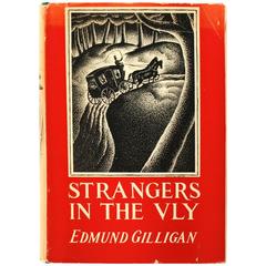 Strangers in the Vly by Edmund Gilligan, First Edition and 1st Printing 4