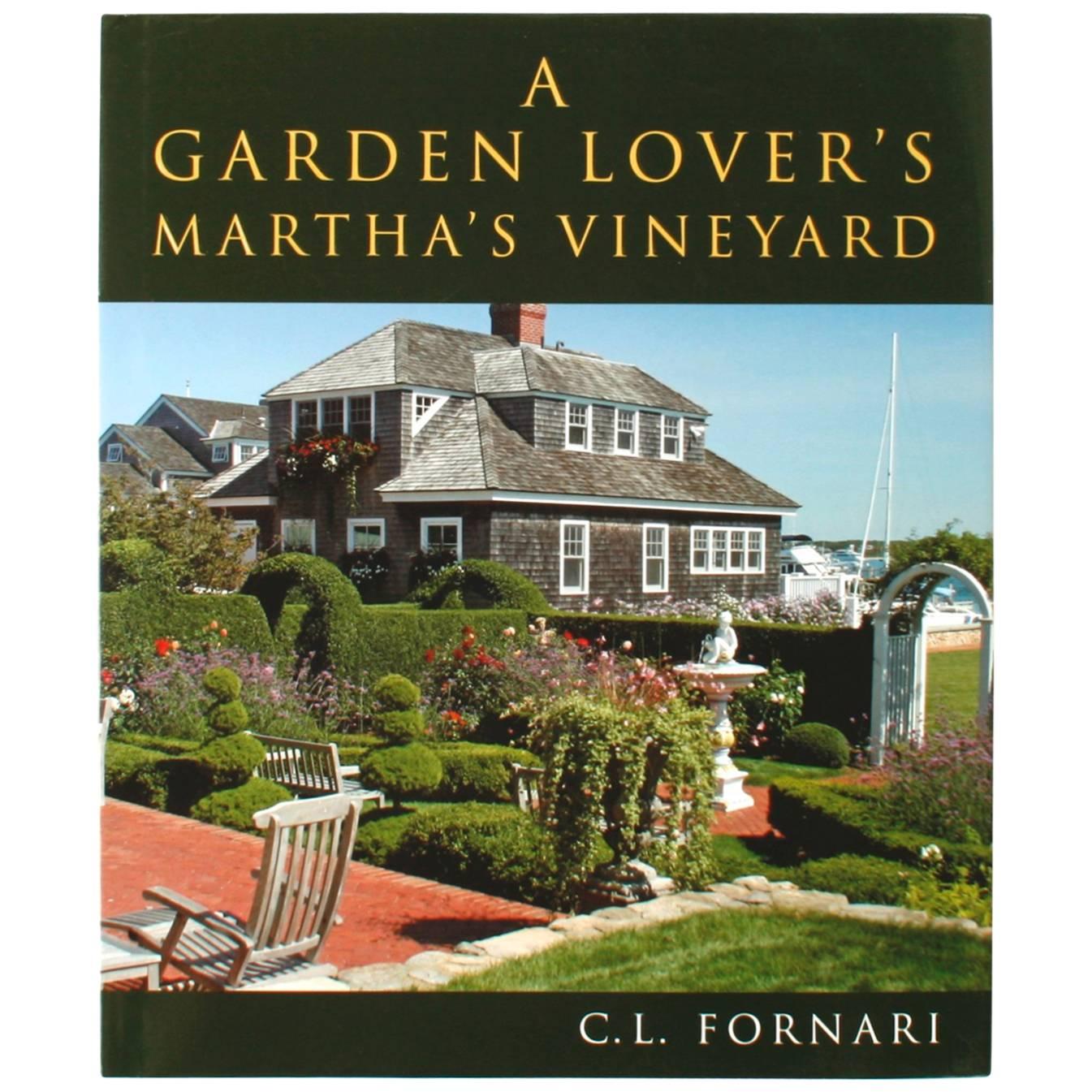 Garden Lover's Martha's Vineyard by C.L. Fornari, First Edition For Sale