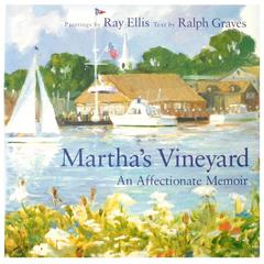 Martha
s Vineyard, an Affectionate Memoir, Signed First Edition