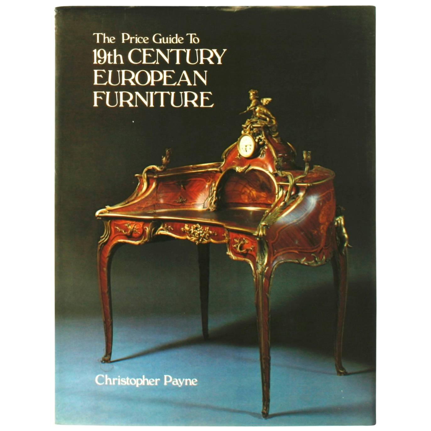 Price Guide to 19th Century European Furniture, First Edition