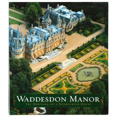 Waddesdon Manor, the Heritage of a Rothschild House, First Edition