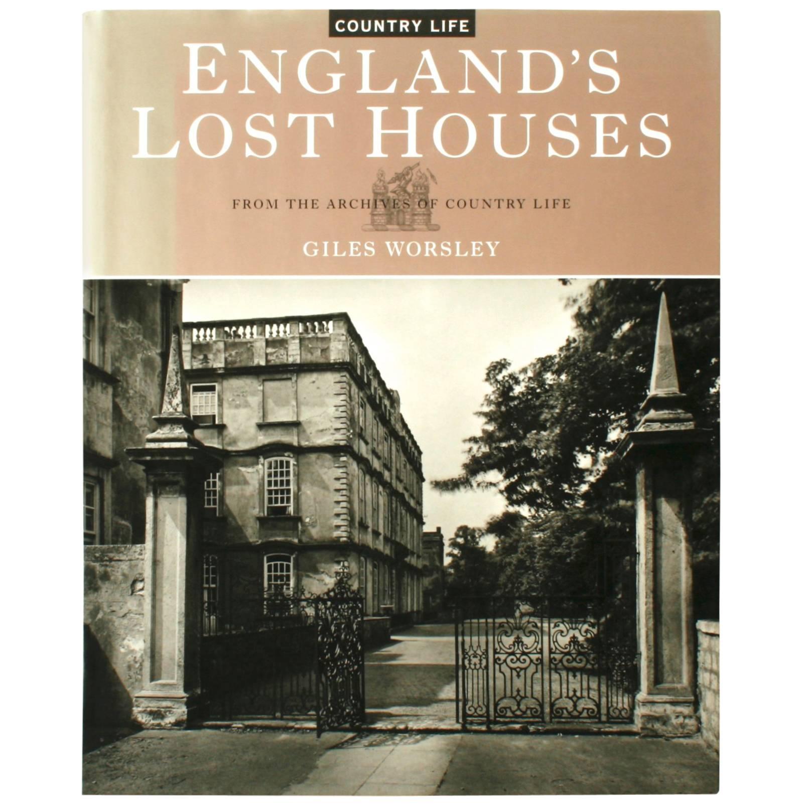 England's Lost Houses by Giles Worsley