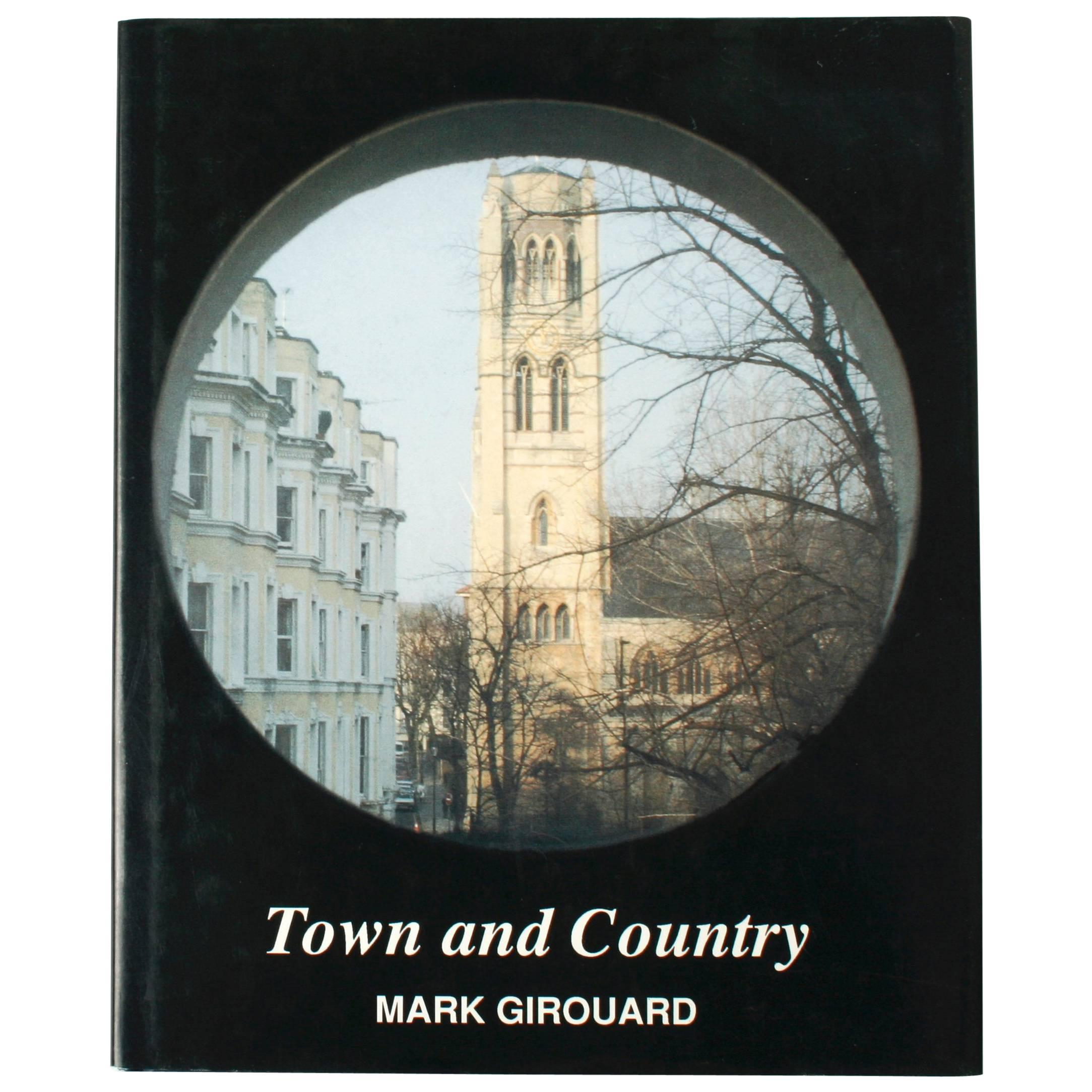 Town and Country by Mark Girouard, First Edition