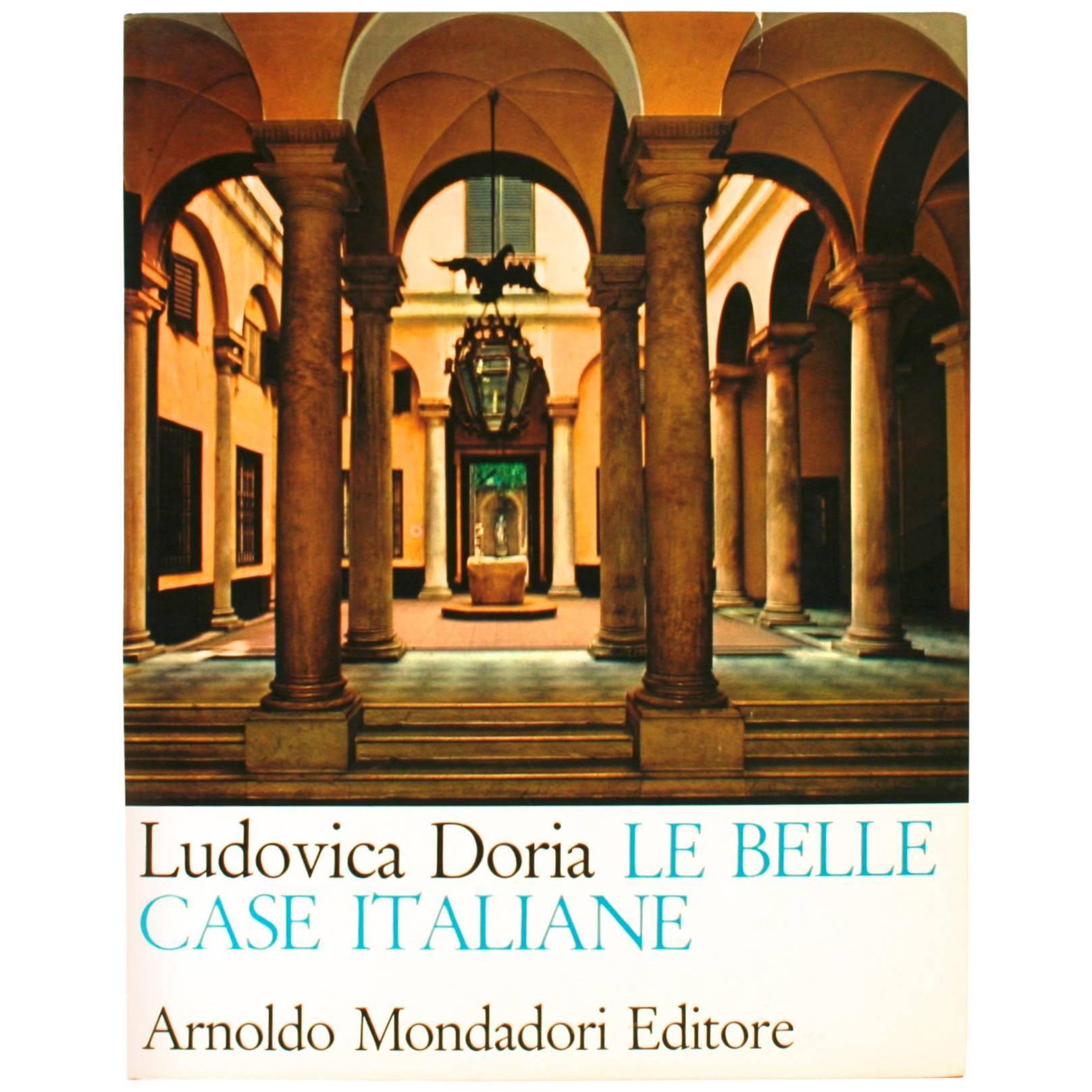 Le Belle Case Italiane by Doria Ludovica, First Edition For Sale