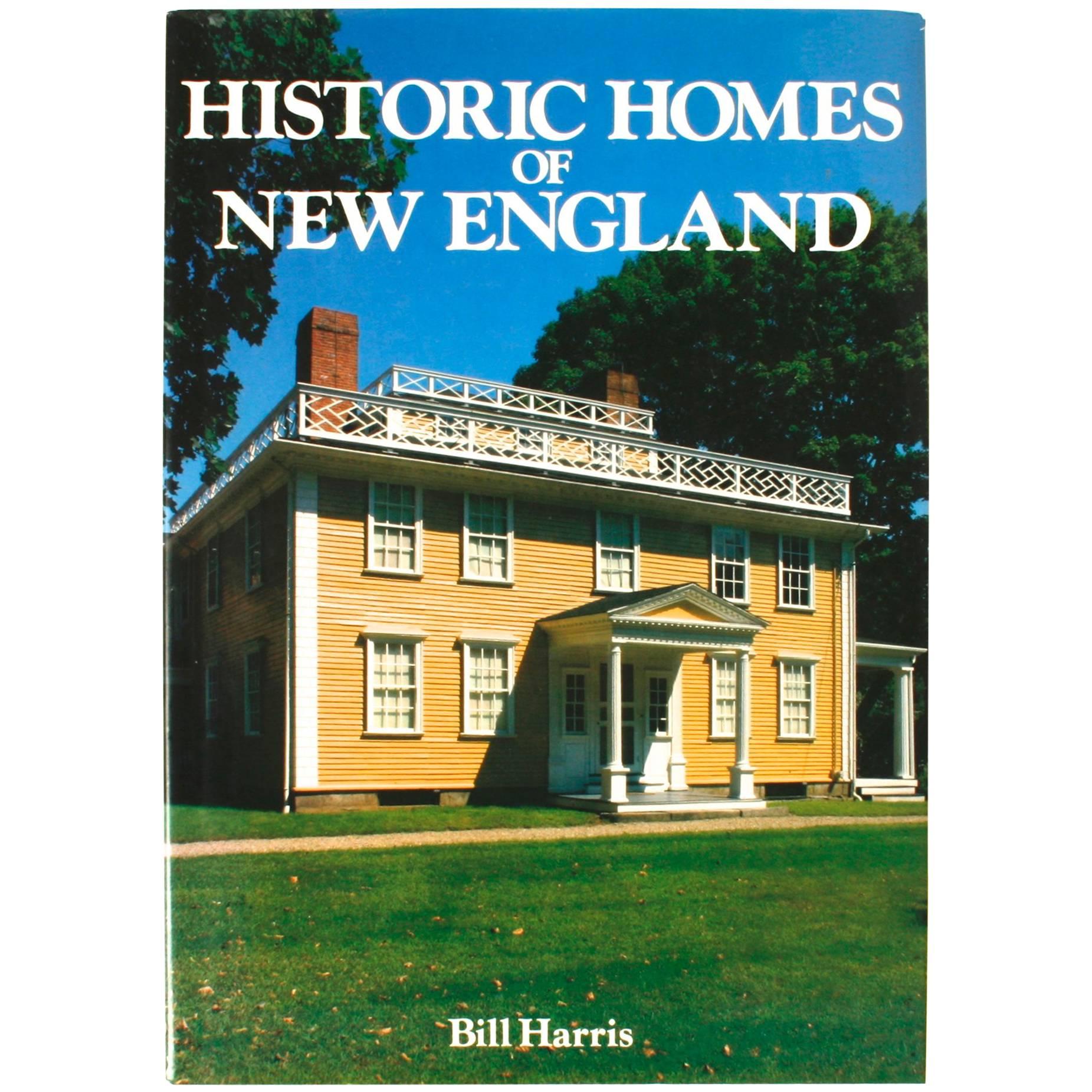 Historic Homes of New England by Bill Harris