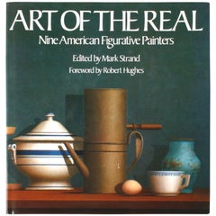 Art of the Real Nine American Figurative Painters Pre-Publication First Edition