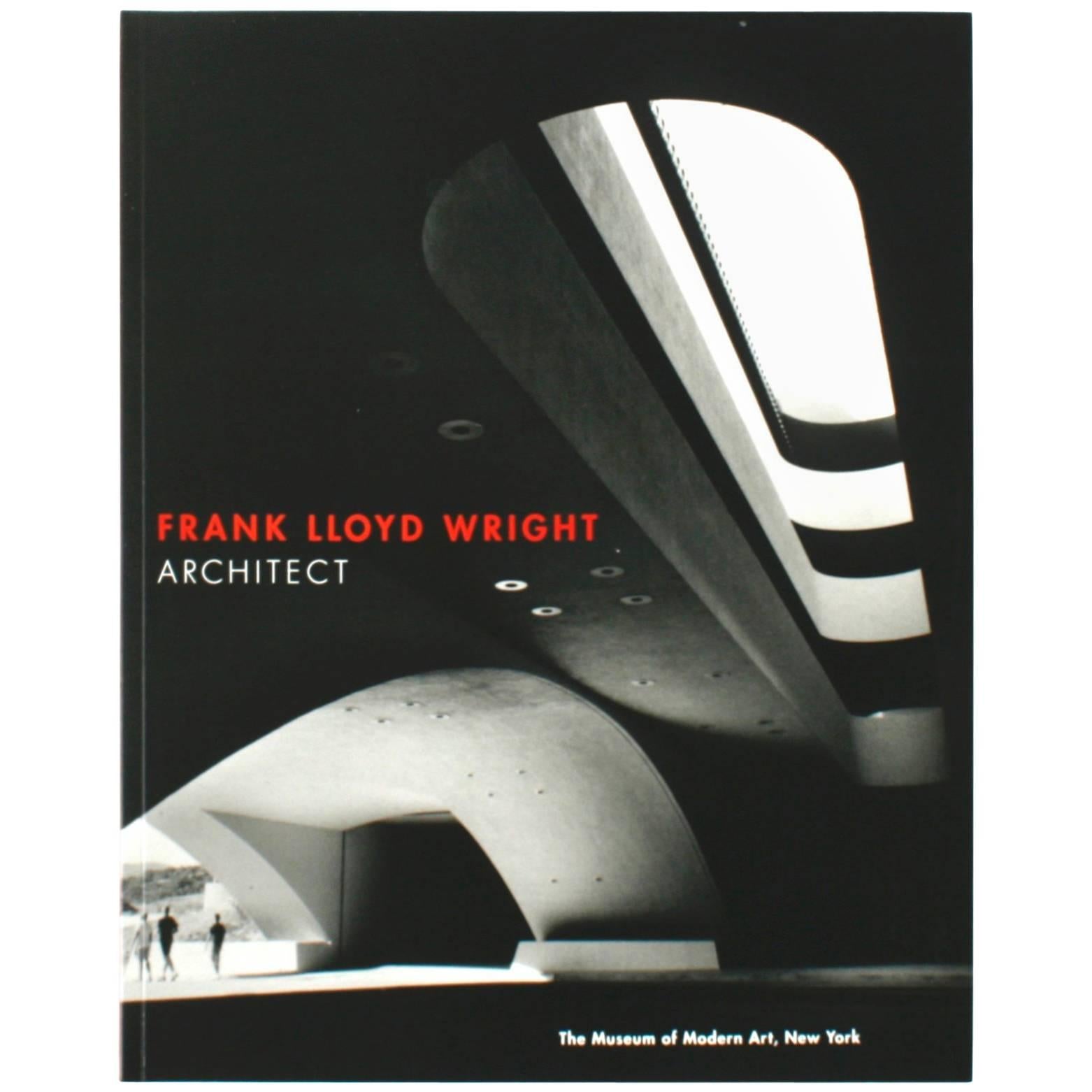 Frank Lloyd Wright: Architect Edited by Terence Riley, First Edition