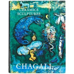 "The Ceramics and Sculptures of Chagall, " Book First Edition